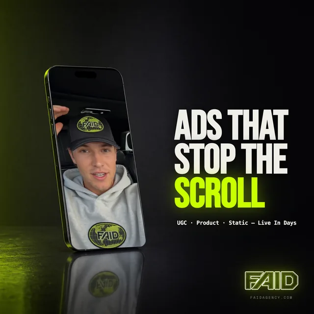 FAID ad: a phone playing a FAID UGC video next to the headline Ads That Stop The Scroll